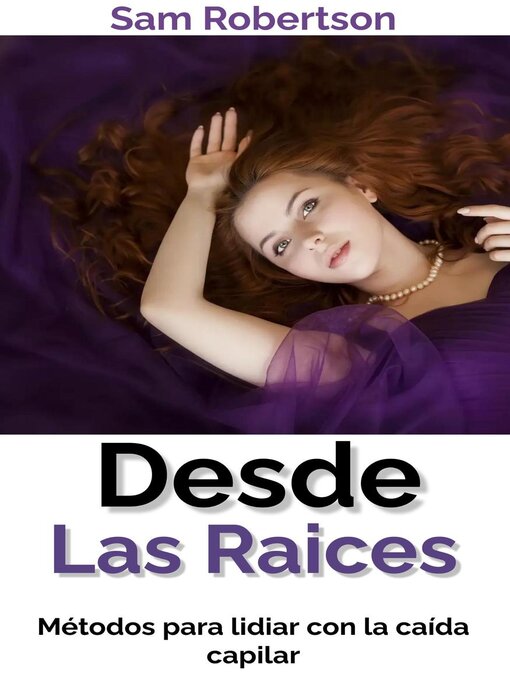 Title details for Desde Las Raíces by Sam Robertson - Available